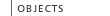 Objects